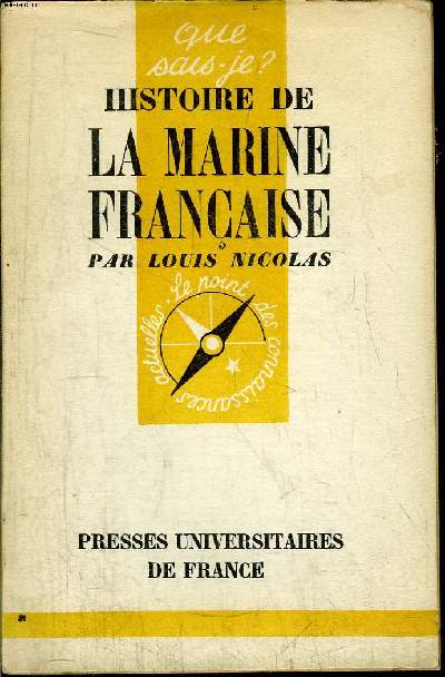 Que sais-je? N 342 Histoire de la Marine franaise