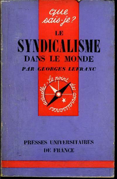 Que sais-je? N 356 Le syndicalisme dans le monde