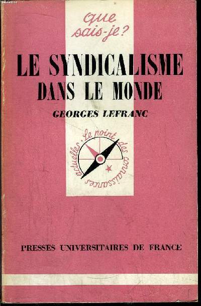 Que sais-je? N 356 Le syndicalisme dans le monde