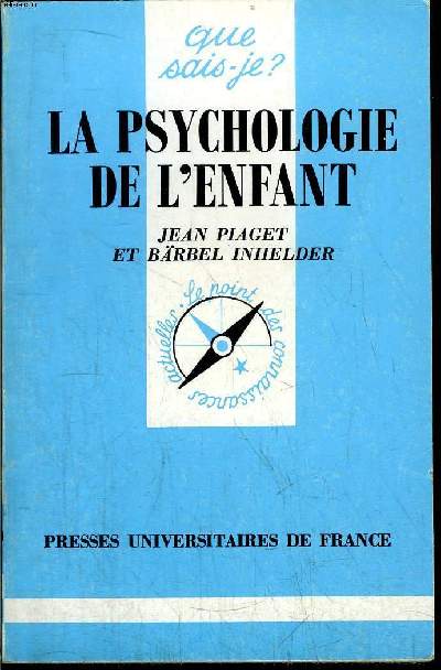 Que sais-je? N 369 La psychologie de l'enfant