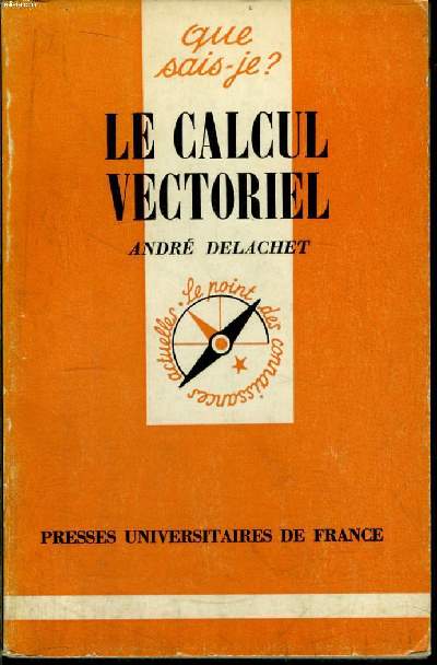 Que sais-je? N 418 Le calcul vectoriel