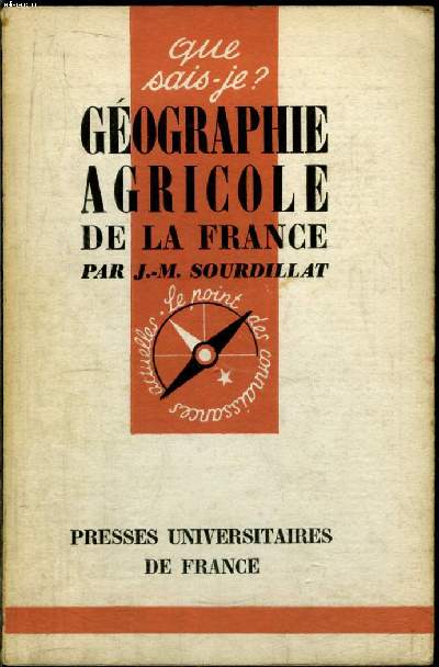 Que sais-je? N 420 Gographie agricole de la France