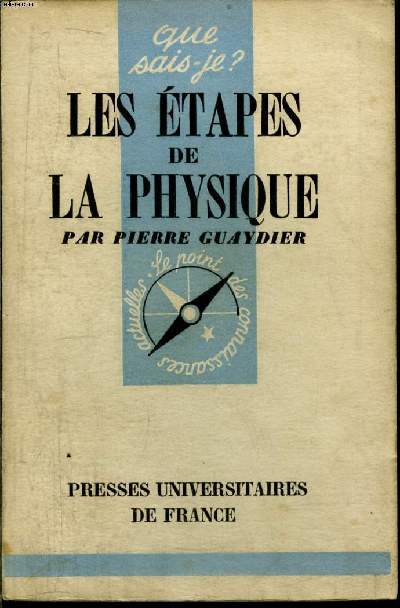 Que sais-je? N 421 Les tapes de la physique