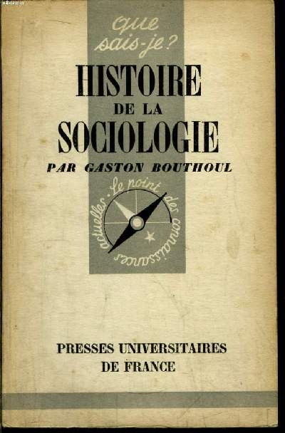 Que sais-je? N 423 Histoire de la sociologie