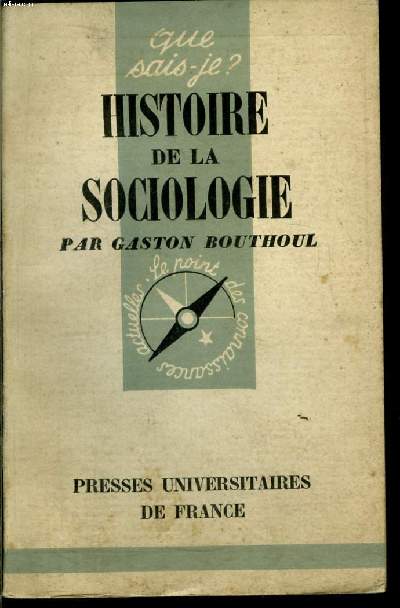 Que sais-je? N 423 Histoire de la sociologie