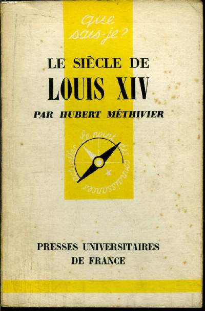 Que sais-je? N 426 Le sicle de Louis XIV