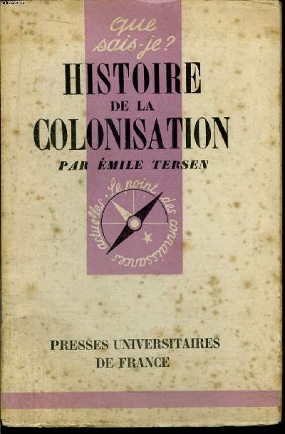 Que sais-je? N 452 Histoire d ela colonisation