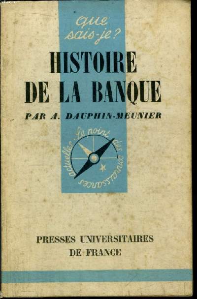 Que sais-je? N 456 Histoire d ela banque