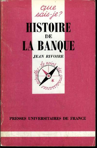 Que sais-je? N 456 Histoire de la banque