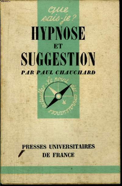 Que sais-je? N 457 Hypnose et suggestion