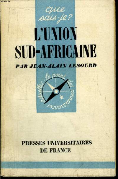 Que sais-je? N 463 L'Union Sud-Africaine