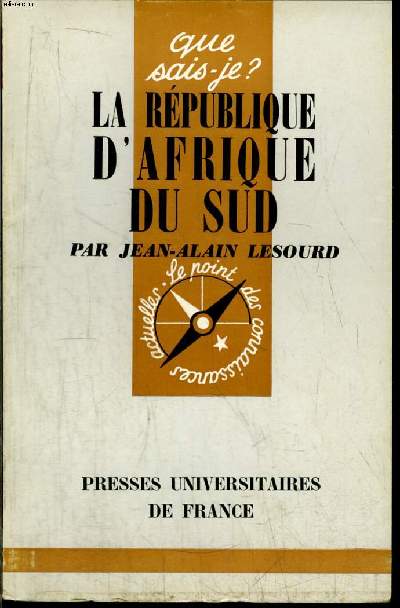 Que sais-je? N 463 L Rpublique d'Afrique du Sud