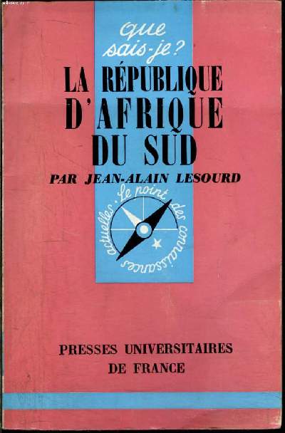 Que sais-je? N 463 L Rpublique d'Afrique du Sud