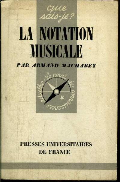 Que sais-je? N 514 La notation musicale