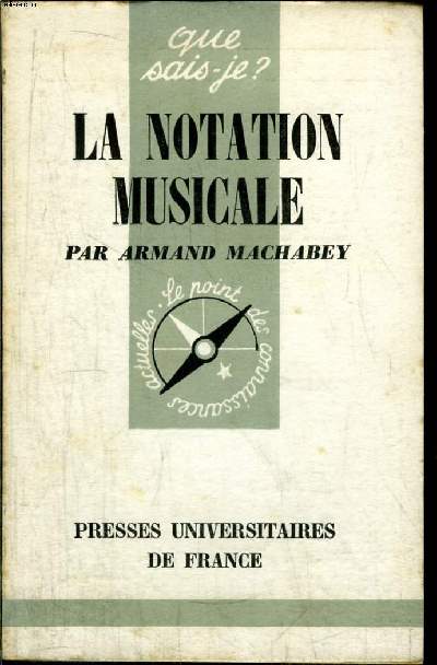 Que sais-je? N 514 La notation musicale