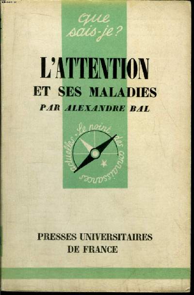 Que sais-je? N 541 L'attention et ses maladies