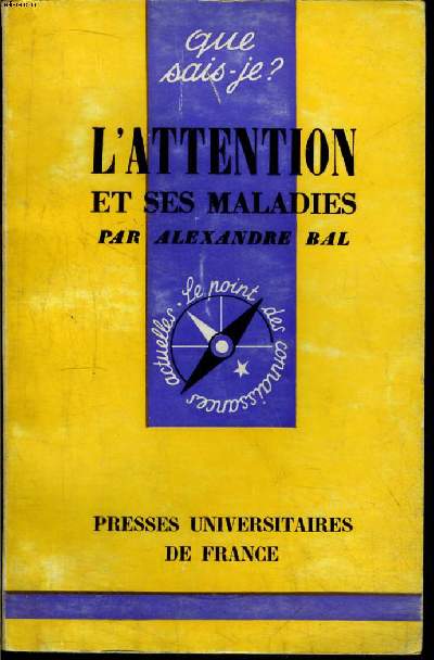 Que sais-je? N 541 L'attention et ses maladies