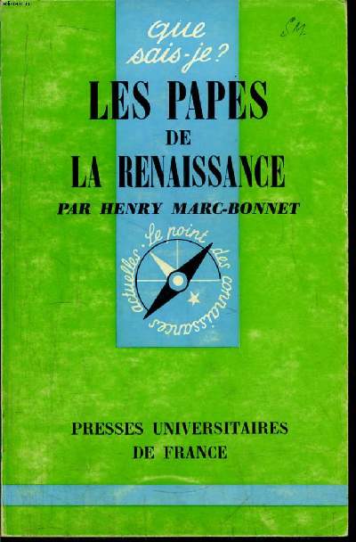 Que sais-je? N 575 Les papes de la Renaissance