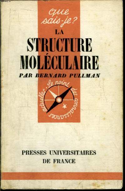 Que sais-je? N 602 La structure molculaire