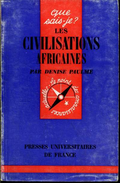 Que sais-je? N 606 Les civilisations africaines