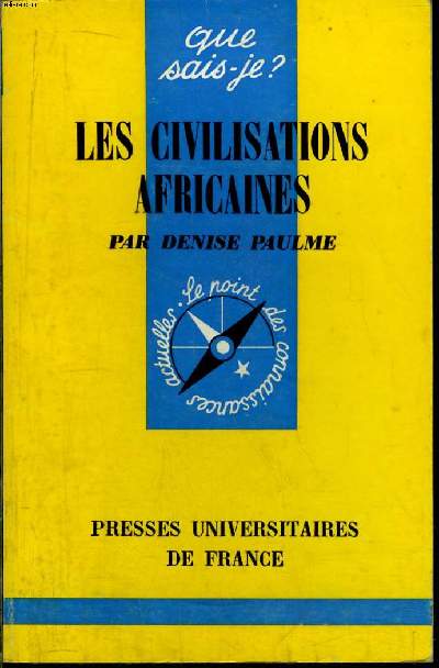 Que sais-je? N 606 Les civilisations africaines