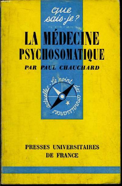 Que sais-je? N 656 La mdecine psychosomatique