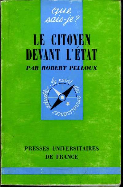 Que sais-je? N 665 Le citoyen devant l'Etat