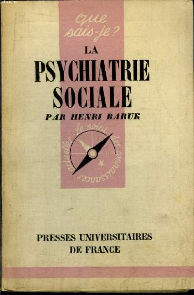 Que sais-je? N 669 La psychiatrie sociale