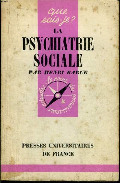 Que sais-je? N 669 La psychiatrie sociale