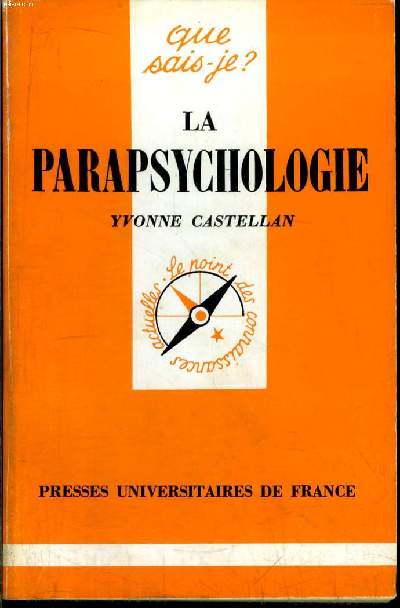 Que sais-je? N 671 La parapsychologie