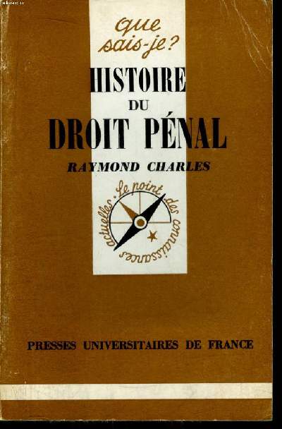 Que sais-je? N 690 Histoire du droit pnal