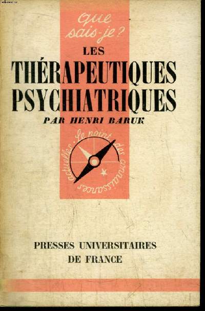 Que sais-je? N 691 Les thrapeutiques psychatriques