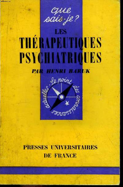 Que sais-je? N 691 Les thrapeutiques psychatriques