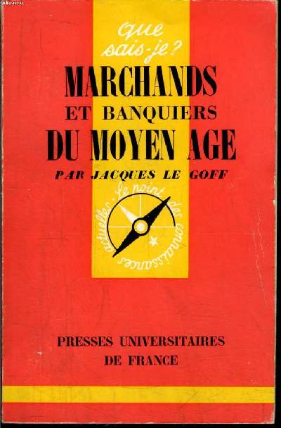 Que sais-je? N 699 Marchands et banquiers du Moyen Age