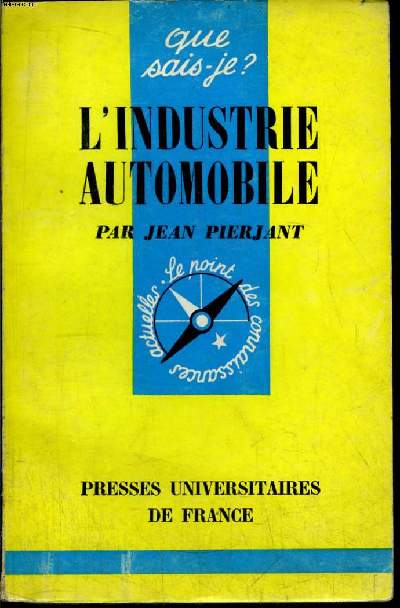 Que sais-je? N 714 L'industrie automobile