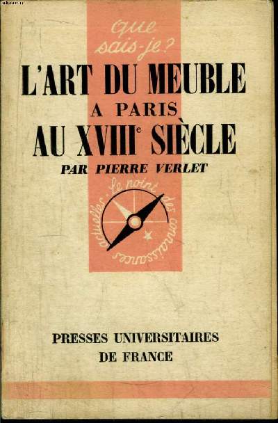 Que sais-je? N 775 L'art du meuble  Paris au XVIIIe sicle