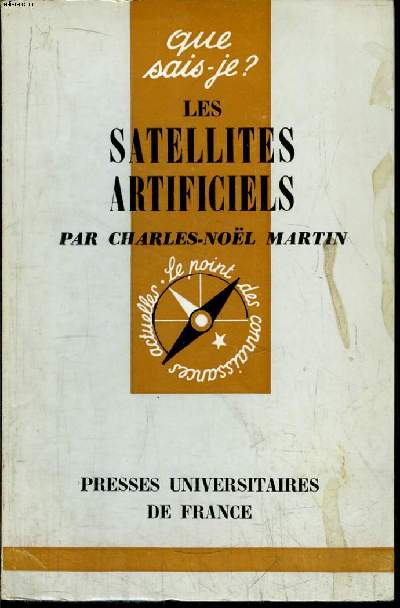 Que sais-je? N 813 Les satellites artificiels