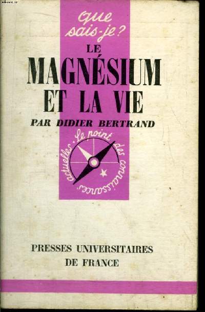 Que sais-je? N 872 Le magnsium et la vie