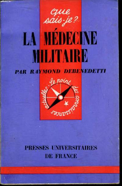 Que sais-je? N 926 La mdecine militaire