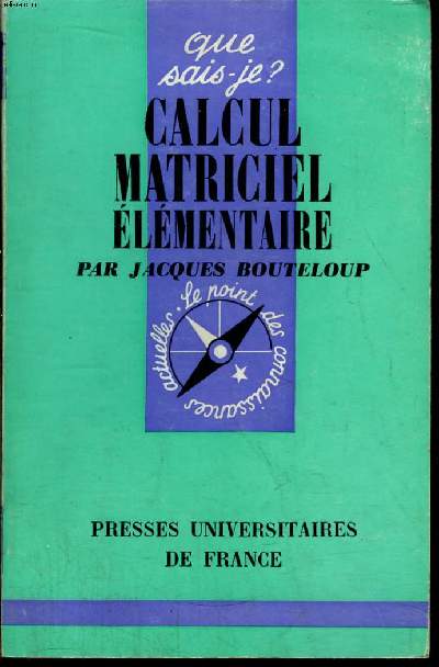 Que sais-je? N 927 Calcul matriciel lmentaire