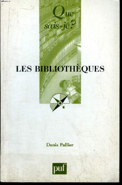 Que sais-je? N 944 Les bibliothques