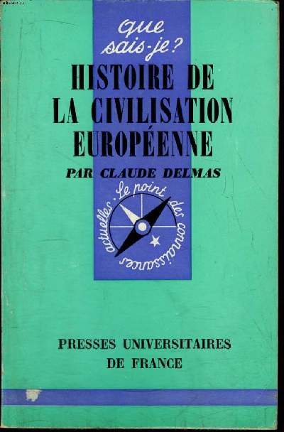 Que sais-je? N 947 Histoire de la civilisation Europenne