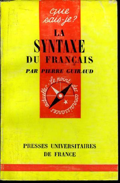 Que sais-je? N 984 La syntaxe du franais