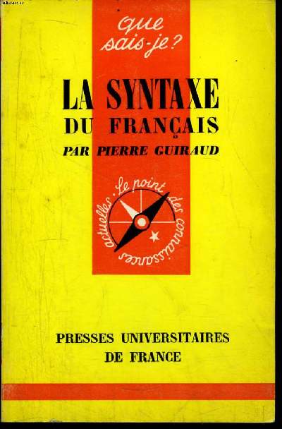 Que sais-je? N 984 La syntaxe du franais