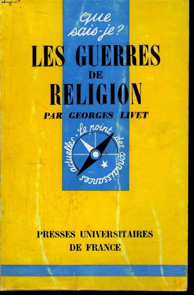 Que sais-je? N 1016 Les guerres de religion