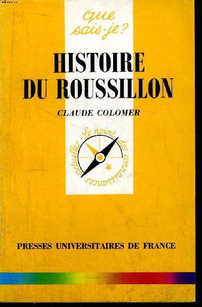 Que sais-je? N 1020 Histoire du Roussillon