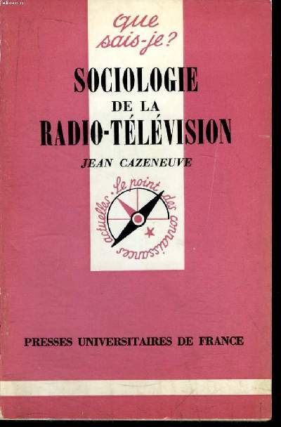 Que sais-je? N 1026 Sociologie de la radio-tlvision