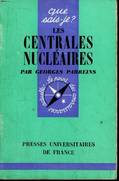 Que sais-je? N 1037 Les centrales nuclaires