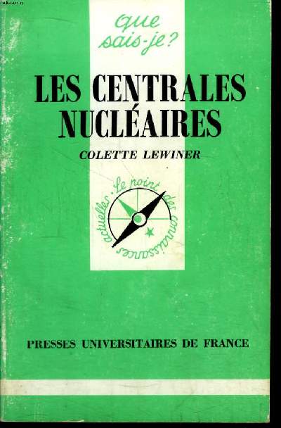 Que sais-je? N 1037 Les centrales nuclaires