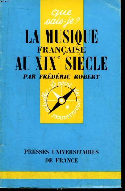 Que sais-je? N 1038 La musique franaise au XIXe sicle